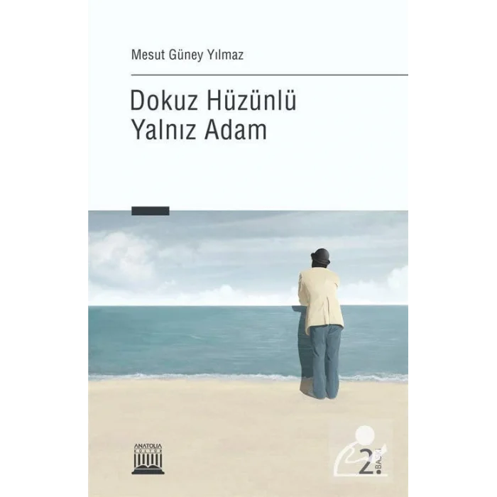 Dokuz Hüzünlü Yalnız Adam [Paperback] [Dec 30, 2024] Mesut Güney Yılmaz