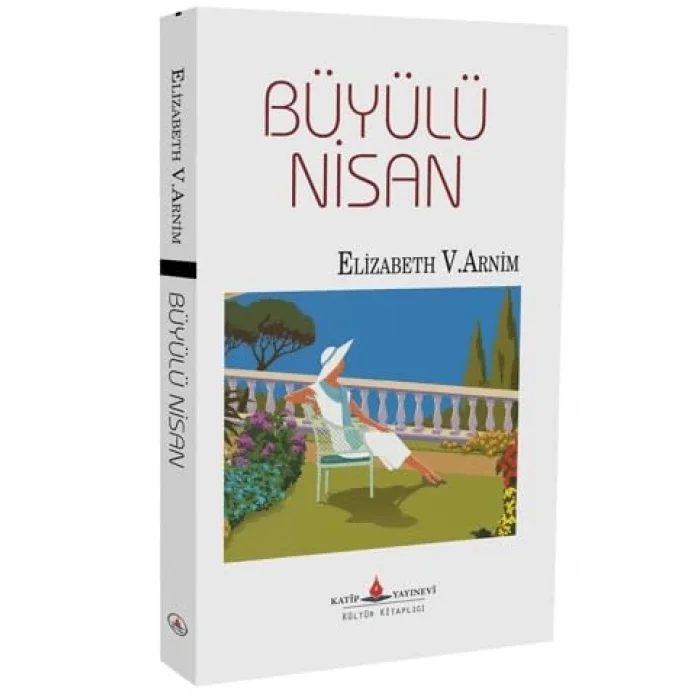 Büyülü Nisan [Unbound] [Nov 14, 2024] Elizabeth von Arnim