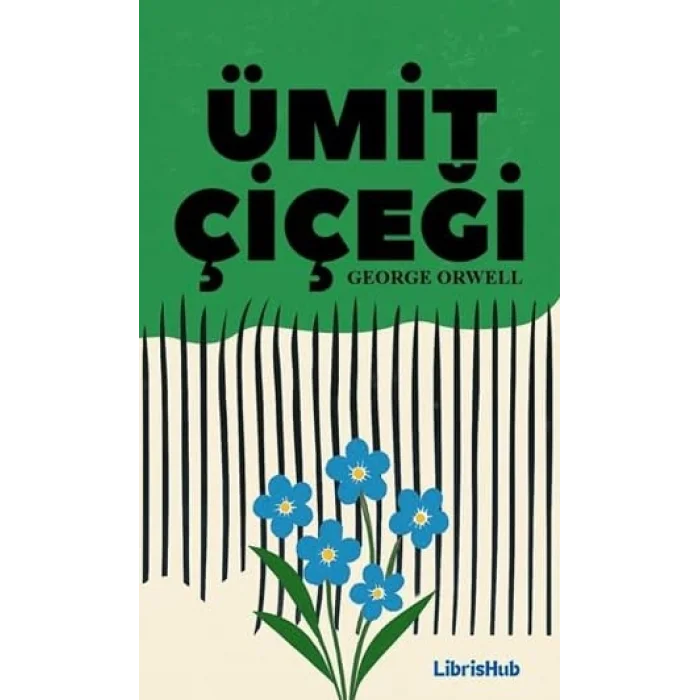 Ümit Çiçeği [Unbound] [Nov 14, 2024] George Orwell