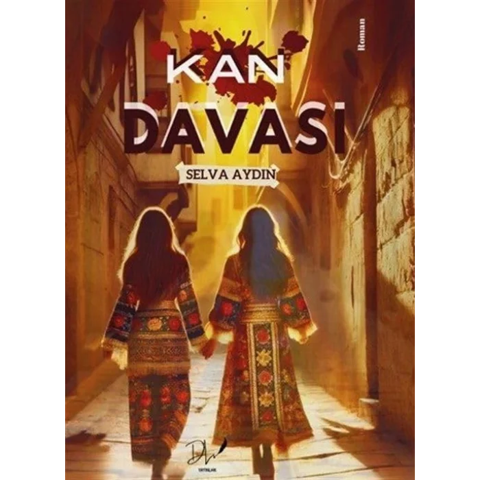 Kan Davası [Paperback] [Dec 30, 2024] Selva Aydın