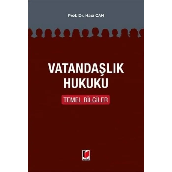 Vatandaşlık Hukuku Temel Bilgiler [Unbound] [Nov 14, 2024] Hacı Can