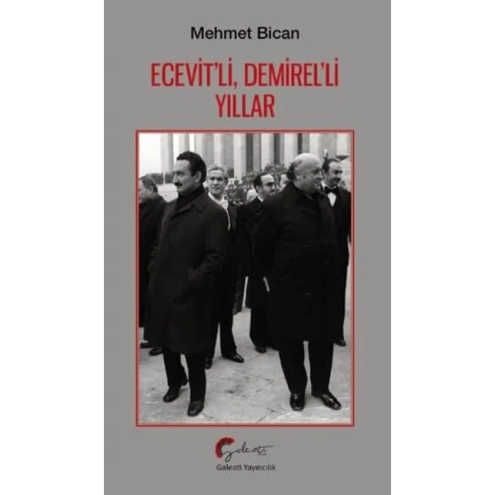 Ecevit’li, Demirel’li Yıllar [Unbound] [Nov 14, 2024] Mehmet Bican