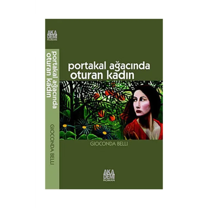 Portakal Ağacında Oturan Kadın [Paperback] [Aug 28, 2015] Gioconda Belli and Şebnem Sunar