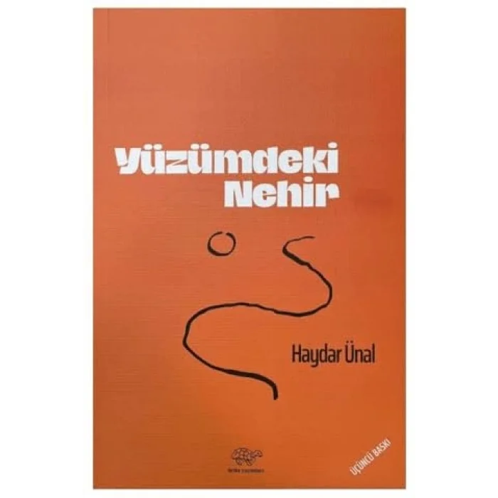 Yüzümdeki Nehir [Unbound] [Nov 14, 2024] Haydar Ünal
