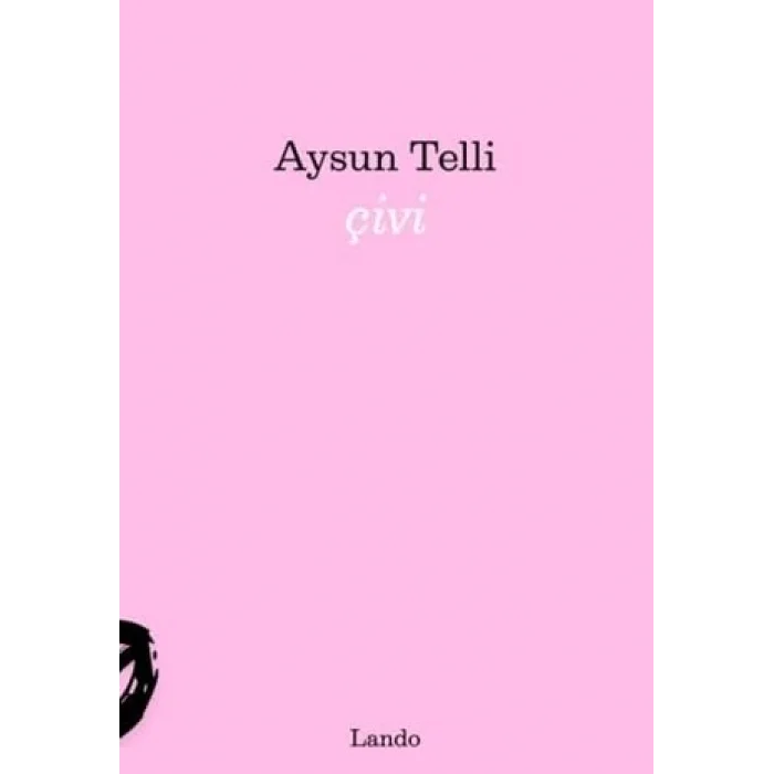 Çivi [Unbound] [Nov 14, 2024] Aysun Telli