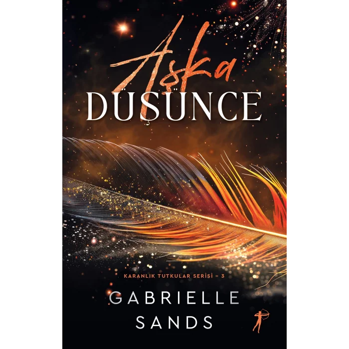 Aşka Düşünce: Karanlık Tutkular Serisi 3 [Paperback] [Aug 20, 2025] Gabrielle Sands and Layla Tiryaki