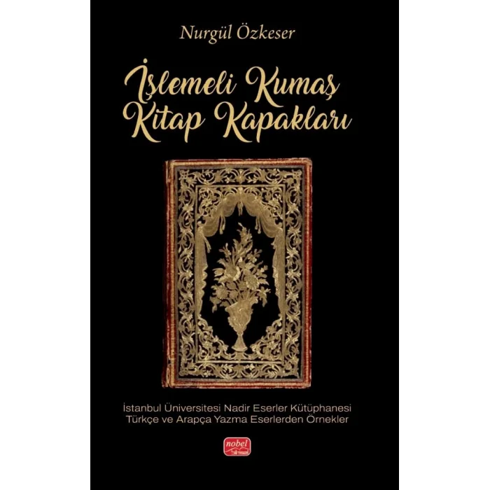 İşlemeli Kumaş Kitap Kapakları [Paperback] [Mar 26, 2025] Nurgül Özkeser