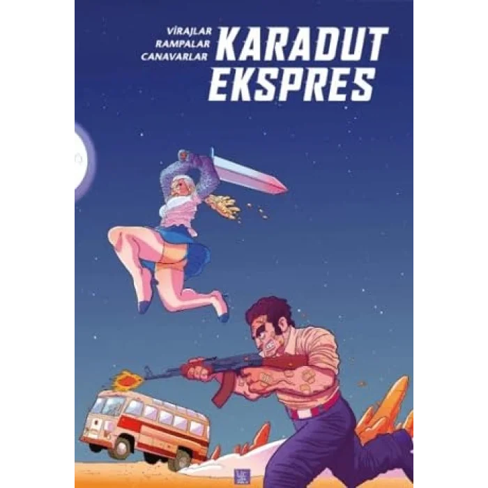 Karadut Ekspres: Virajlar Rampalar Canavarlar [Unbound] [Nov 14, 2024] Yigilante Kocagöz