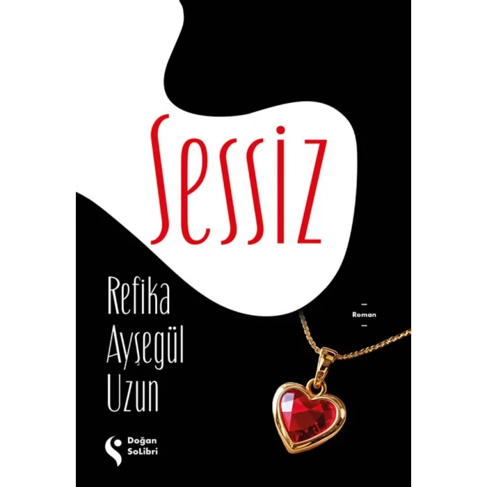 Sessiz [Paperback] [Jul 02, 2025] Refika Ayşegül Uzun