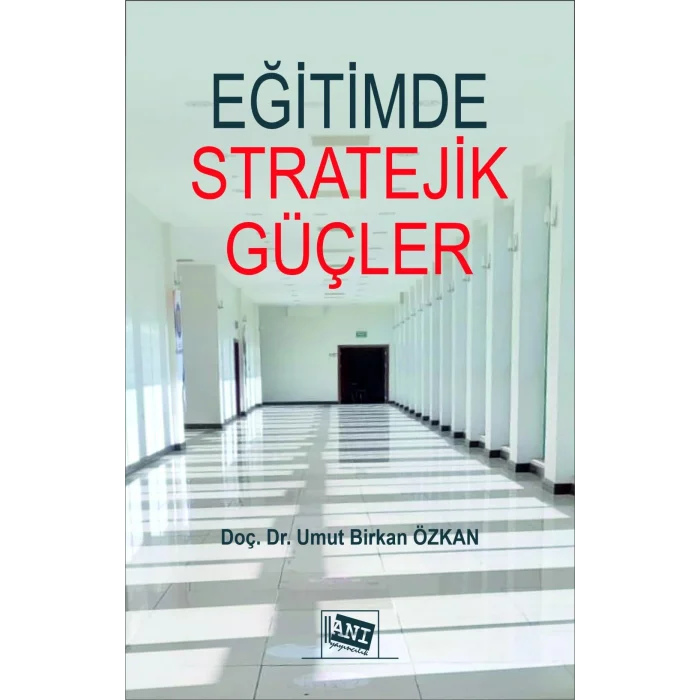 Eğitimde Stratejik Güçler: Psikolojik Harp Tekniklerinin ve İstihbarat Servislerinin Eğitime Etkileri [Unbound] [Dec 30, 2024] Dr. Umut Birkan Özkan