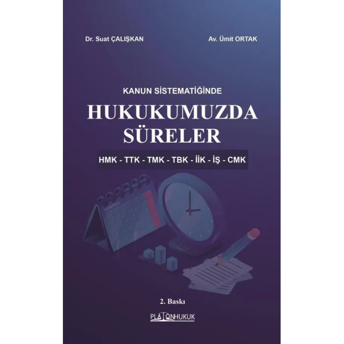 HUKUKUMUZDA SÜRELER 2. BASKI [Paperback] [Dec 30, 2024] Suat Çalışkan, Ümit Ortak