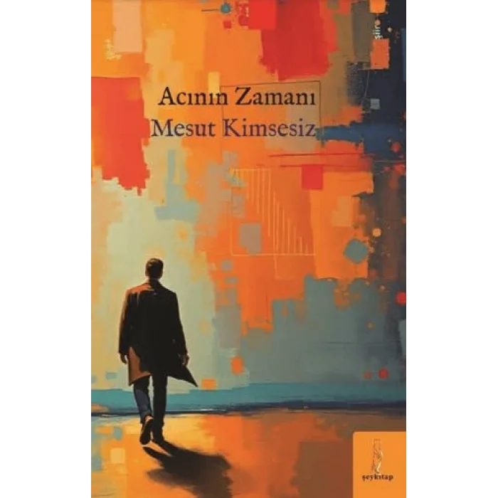 Acının Zamanı [Paperback] [Nov 14, 2024] Mesut Kimsesiz