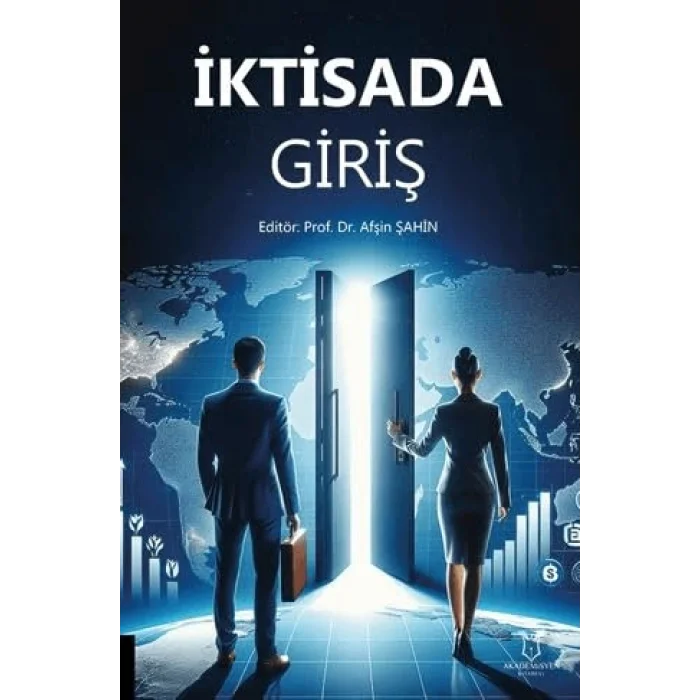 İktisada Giriş [Unbound] [Dec 30, 2023] Kolektif and Afşin Şahin