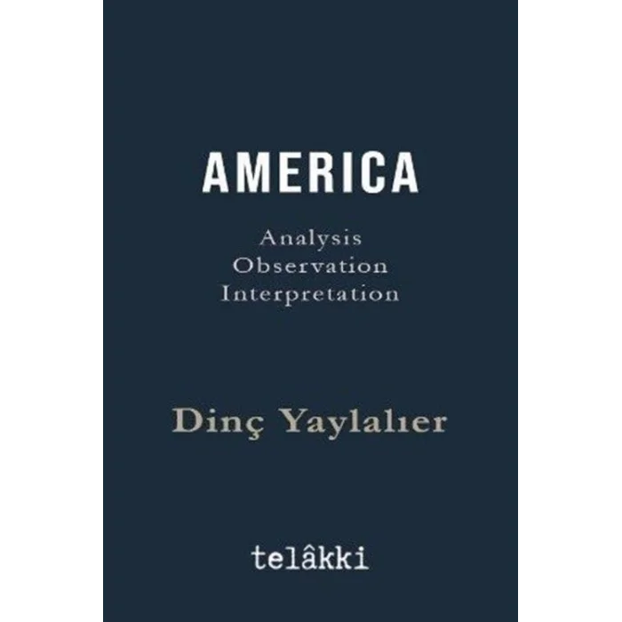America - Analysis Observation Interpretation [Board book] [Dec 30, 2024] Dinç Yaylalıer