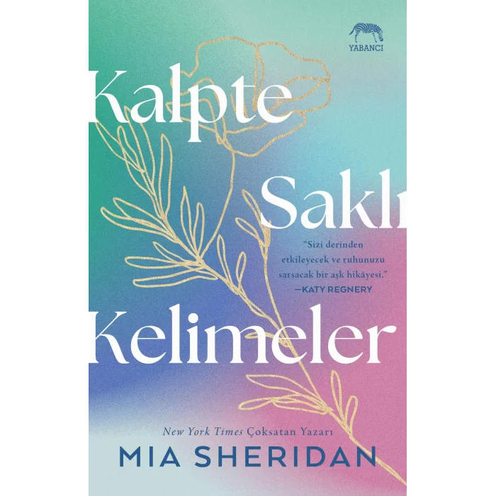 Kalpte Saklı Kelimeler [Paperback] [Jul 31, 2025] Mia Sheridan and Kübra Tekneci
