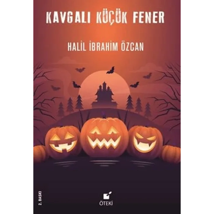Kavgalı Küçük Fener [Unbound] [Nov 14, 2024] Halil İbrahim Özcan