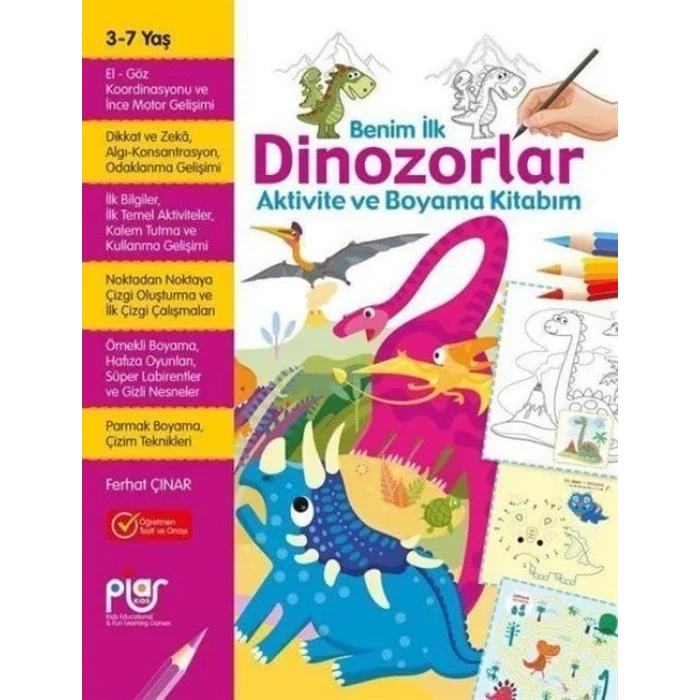 Benim İlk Dinozorlar Aktivite ve Boyama Kitabım 3 - 7 Yaş [Paperback] [Jul 17, 2024] Ferhat Çınar