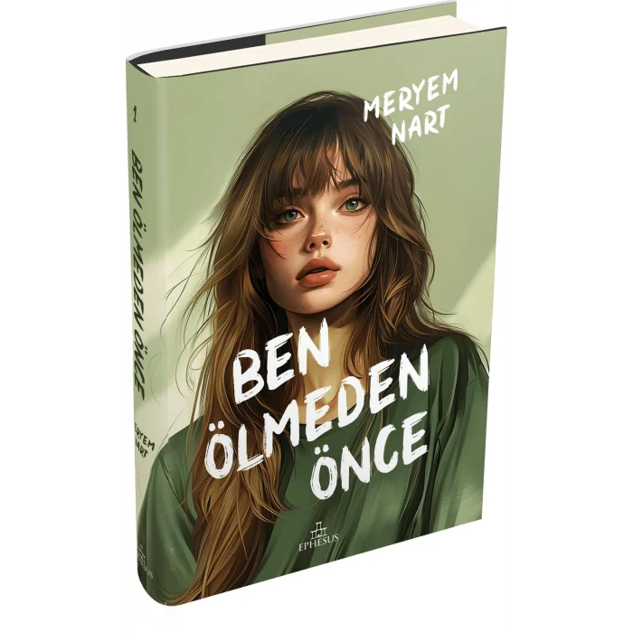 Ben Ölmeden Önce (Ciltli) [Hardcover] [May 27, 2025] Meryem Nart