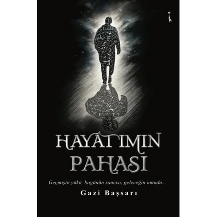 Hayatımın Pahası [Unbound] [Nov 14, 2024] Gazi Başsarı