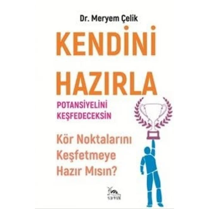 Kendini Hazırla Potansiyelini Keşfedeceksin [Unbound] [Dec 30, 2024] Dr. Meryem Çelik