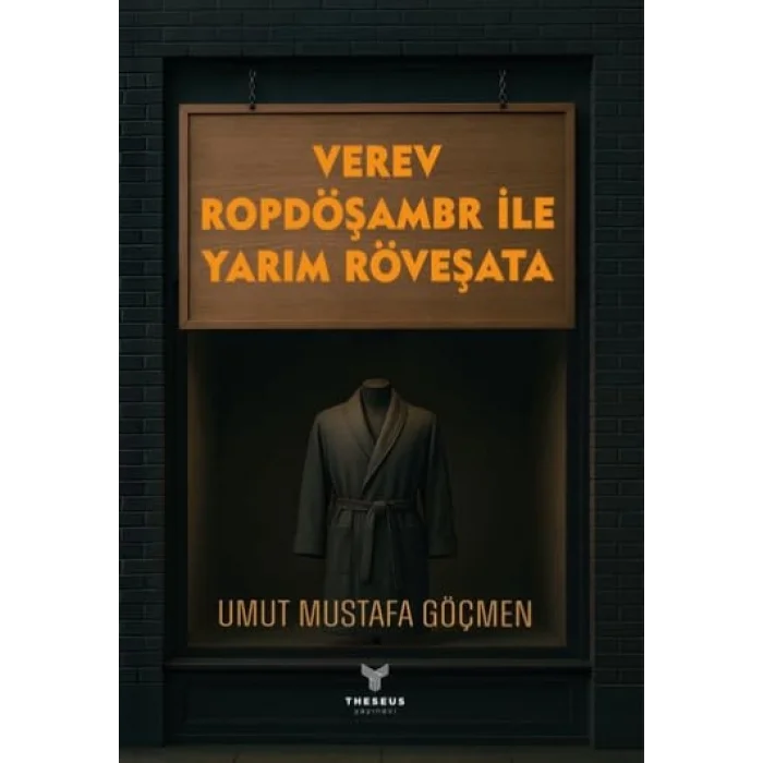 Verev Ropdöşambr ile Yarım Röveşata [Paperback] [Jul 09, 2025] Umut Mustafa Göçmen