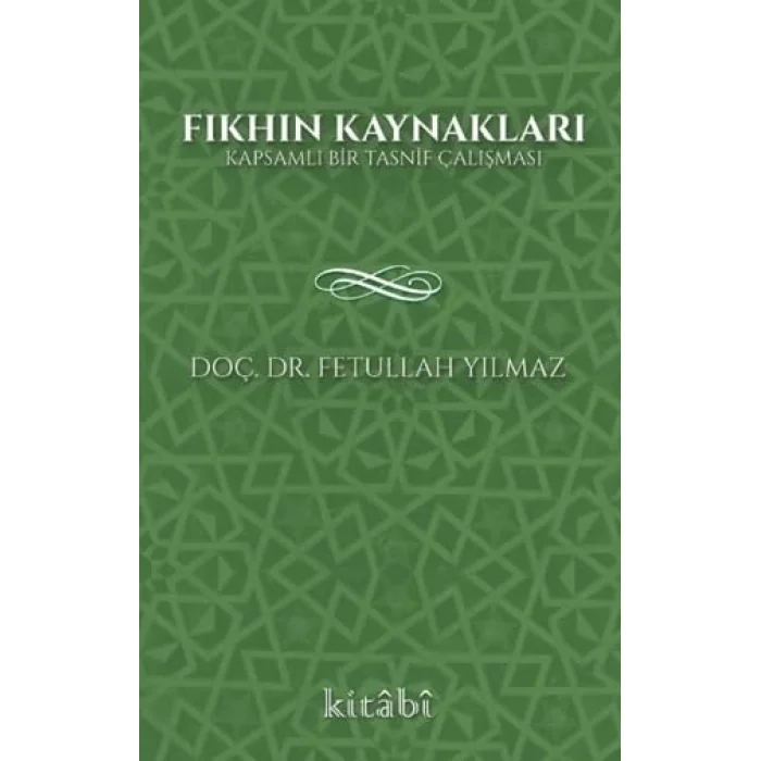 Fıkhın Kaynakları [Unbound] [Nov 14, 2024] Fetullah Yılmaz