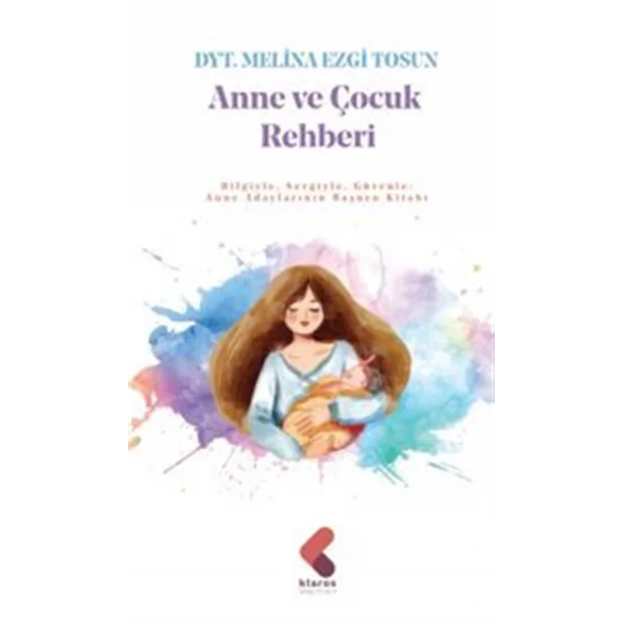 Anne Çocuk Rehberi [Paperback] [Jan 01, 2025] Melina Ezgi Tosun