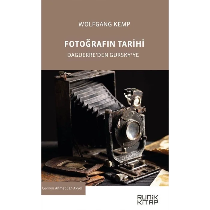 Fotoğrafin Tarihi & Daguerreden Gurskyye [Paperback] [Jan 01, 2025] Wolfgang Kemp