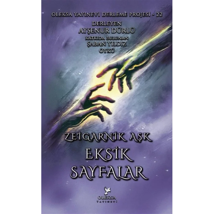 Eksik Sayfalar - Zeigarnik Aşk [Unbound] [Dec 30, 2024] Abdurrahman Yücesoy, Fikret Onay, Filiz Avcı, Ayşenur Dürlü, Murat Engin Deniz