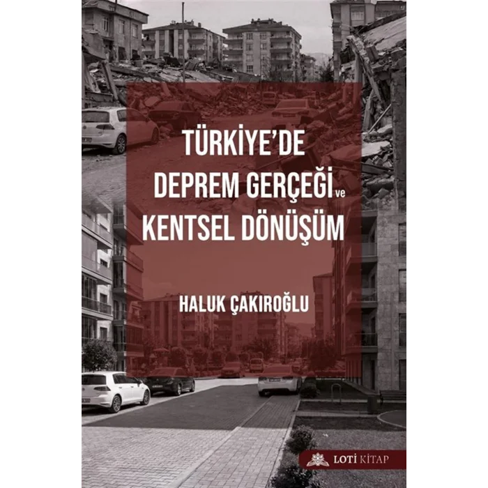 Türkiyede Deprem Gerçeği ve Kentsel Dönüşüm [Paperback]