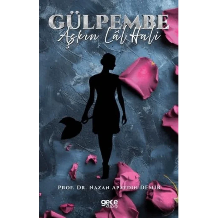 Gülpembe (Aşkın Lal Hali) [Paperback] [Oct 26, 2025] Nazan Apaydın Demir
