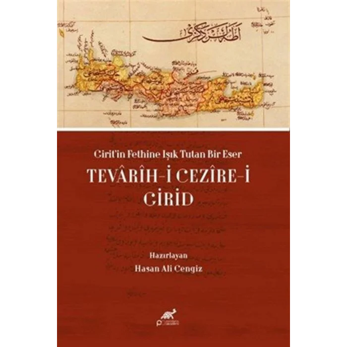 Girit’in Fethine Işık Tutan Bir Eser: Tevarîh-i Cezîre-i Girid [Unbound] [Dec 30, 2023] Eser Sahibi Yok
