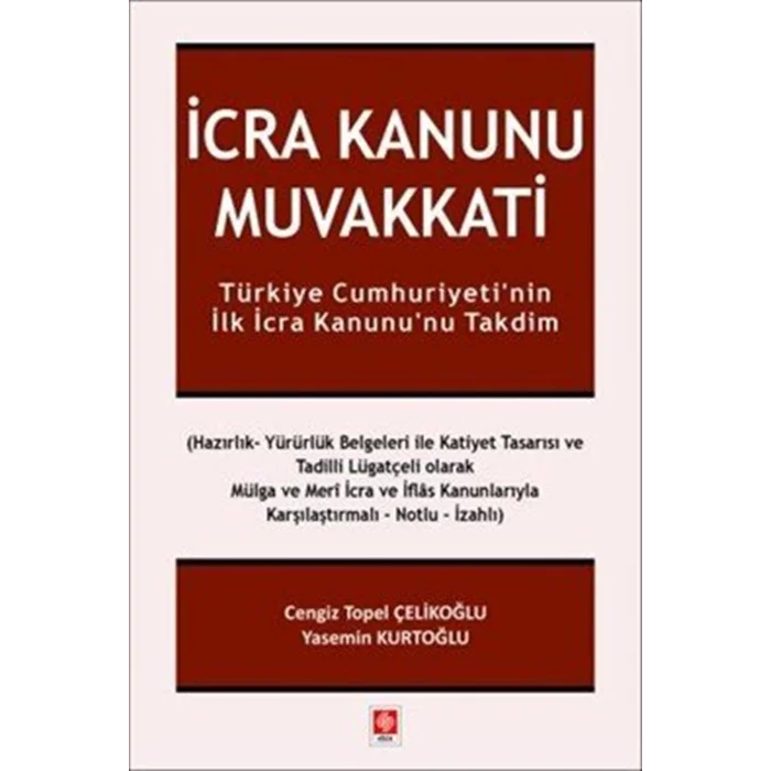 İcra Kanunu Muvakkati [Paperback] [Sep 12, 2025] Cengiz Topel Çelikoğlu