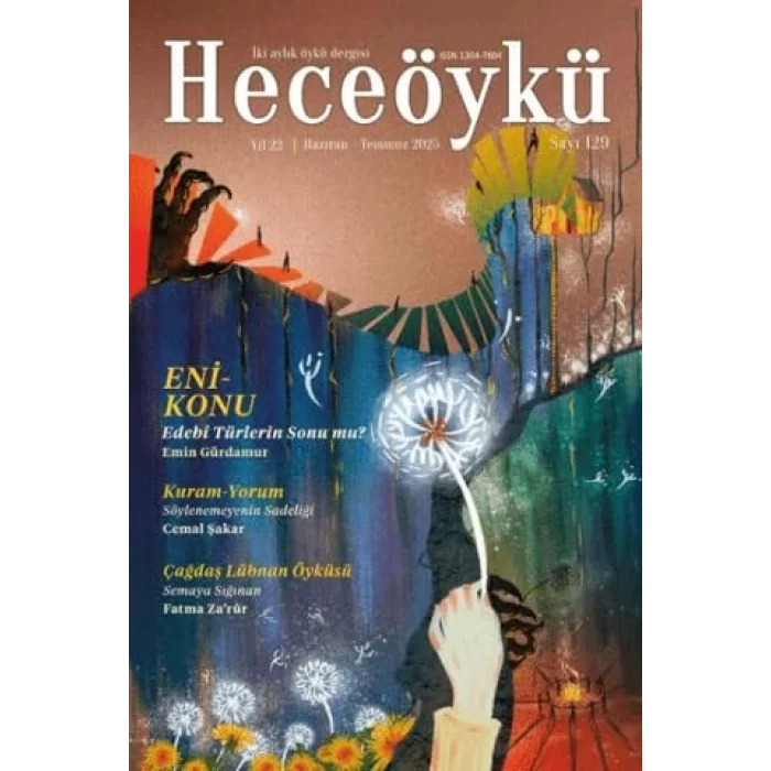 Hece Öykü İki Aylık Öykü Dergisi Sayı: 129 Haziran - Temmuz 2025 [Unbound] [Nov 14, 2024] Kolektif