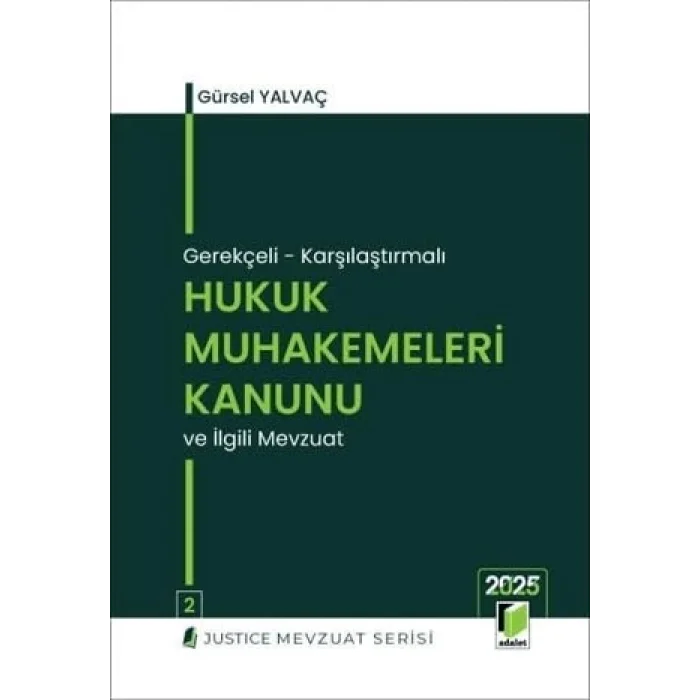 Hukuk Muhakemeleri Kanunu (Gerekçeli - Karşılaştırmalı) [Unbound] [Nov 14, 2024] Gürsel Yalvaç