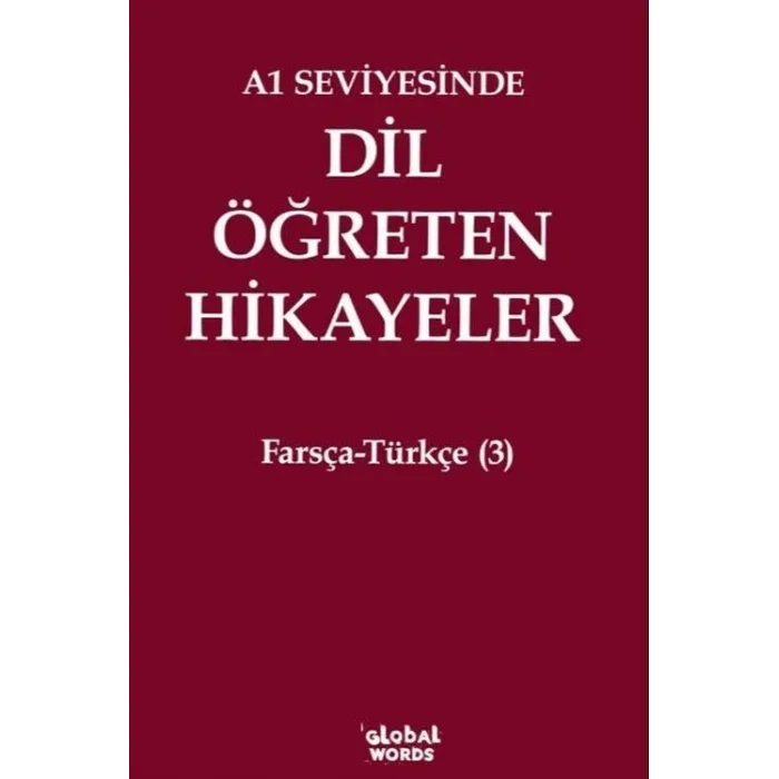 A1 Seviyesinde Dil Öğreten Hikayeler Farsça-Türkçe (3) [Paperback] [Dec 30, 2024] Kolektif
