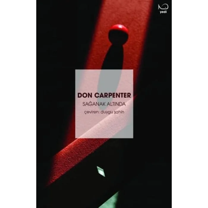 Sağanak Altında [Unbound] [Nov 14, 2024] Don Carpenter