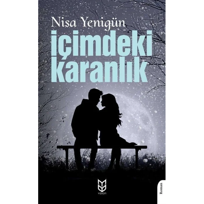 İçimdeki Karanlık [Paperback] [Dec 30, 2024] Nisa Yenigün