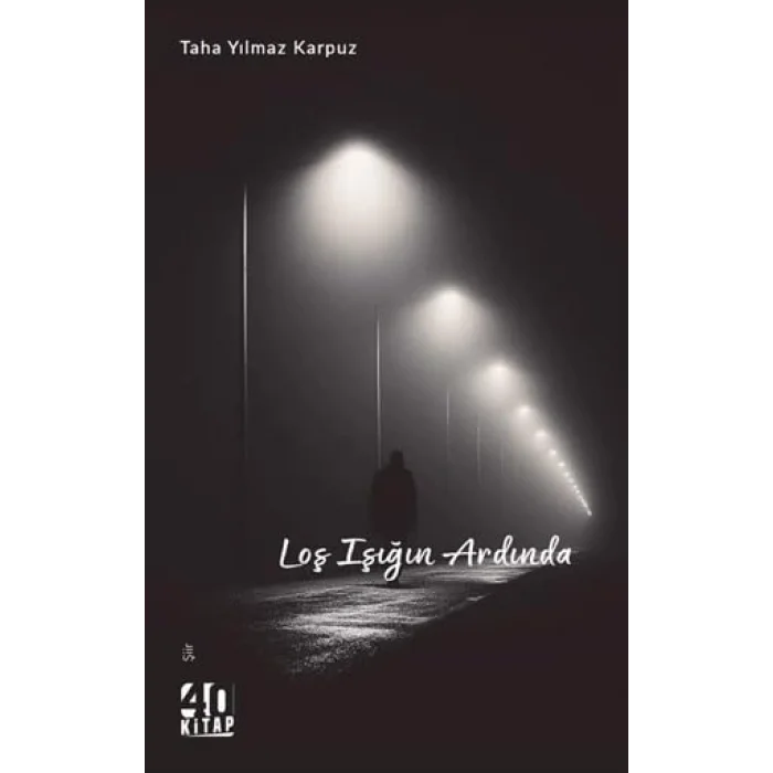 Loş Işığın Ardında [Unbound] [Nov 14, 2024] Taha Yılmaz Karpuz