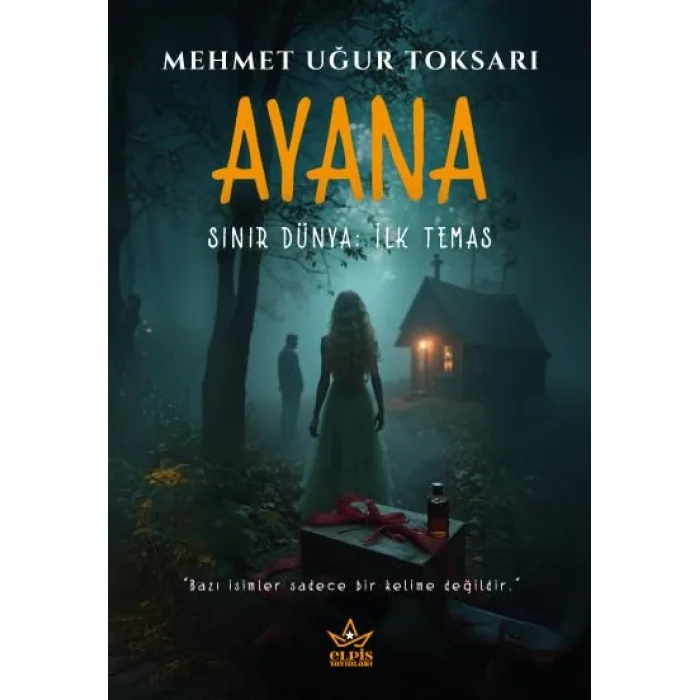 Ayana - Sınır Dünya: İlk Temas [Paperback] [Jun 13, 2025] Mehmet Uğur Toksarı
