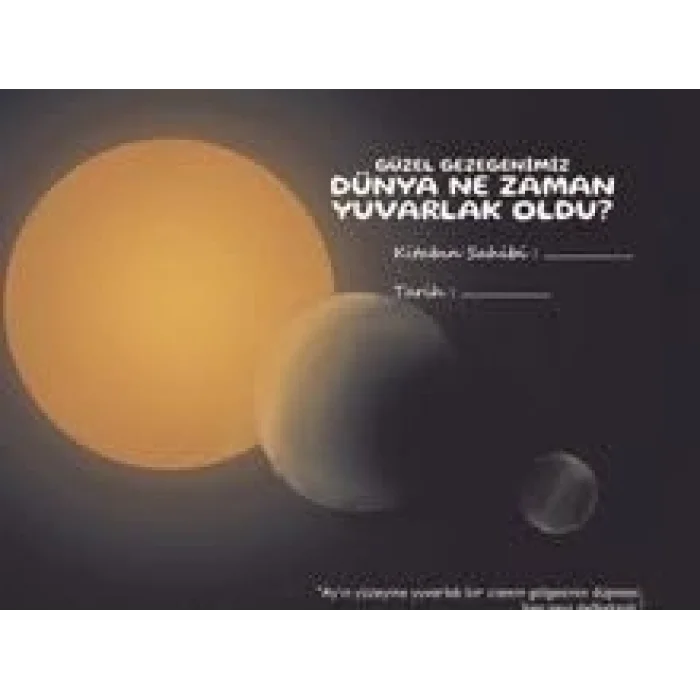 Dünya Ne Zaman Yuvarlak Oldu Güzel Gezegenimiz [Unbound] [Nov 14, 2024] Nagihan Yılmaz