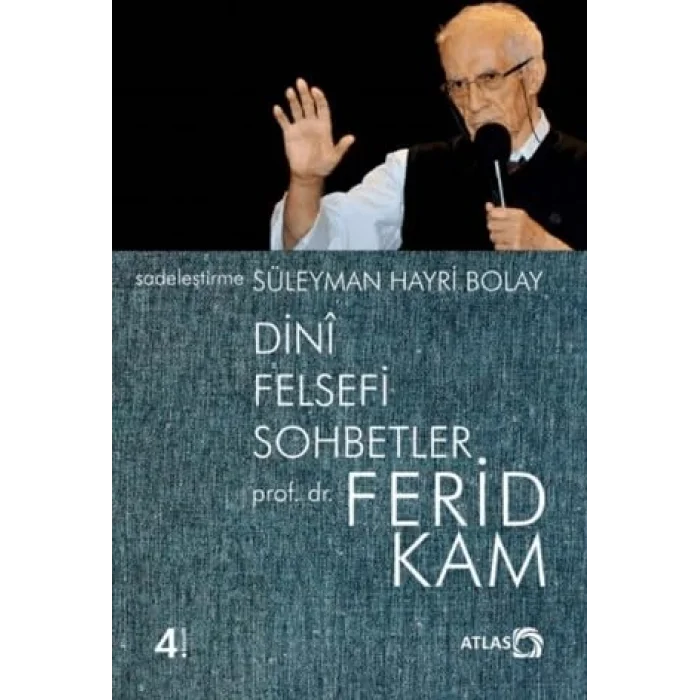 Dinî Felsefi Sohbetler - Ferid Kam [Paperback] [Nov 14, 2024] Süleyman Hayri Bolay