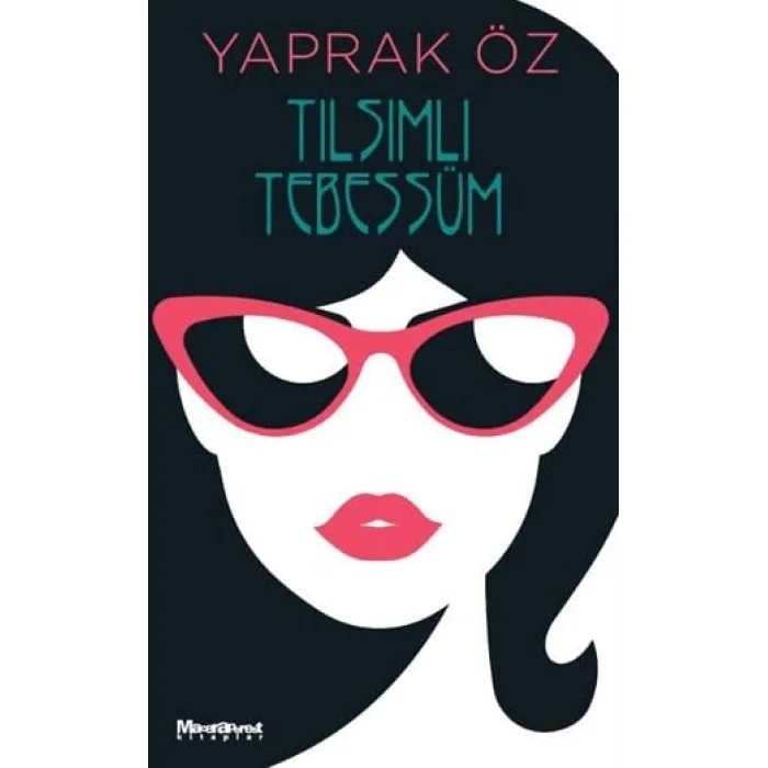 Tılsımlı Tebessüm [Nov 14, 2024] Yaprak Öz