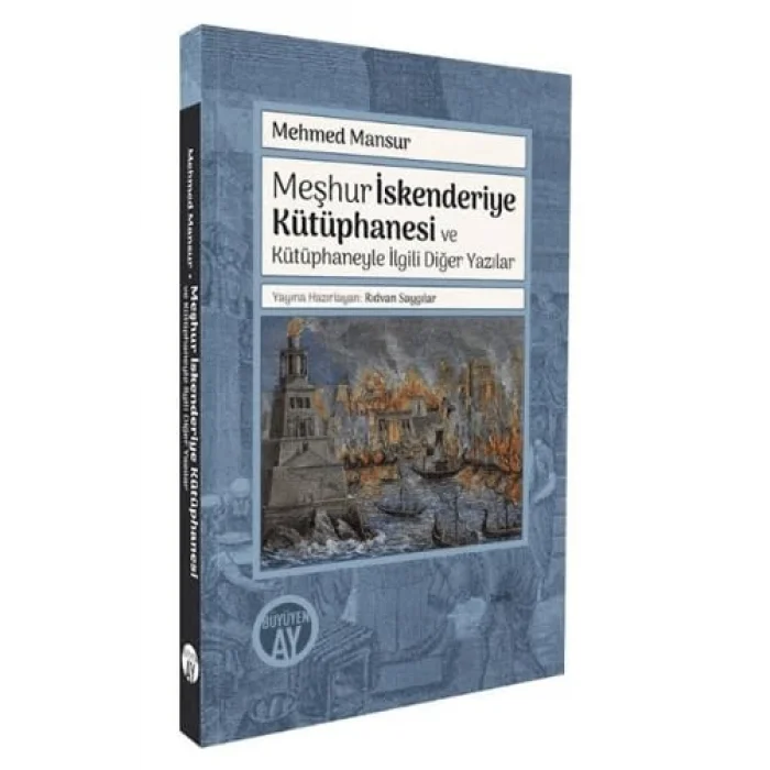 Meşhur İskenderiye Kütüphanesi ve Kütüphaneyle İlgili Diğer Yazılar [Paperback] [Oct 16, 2025] Mehmed Mansur
