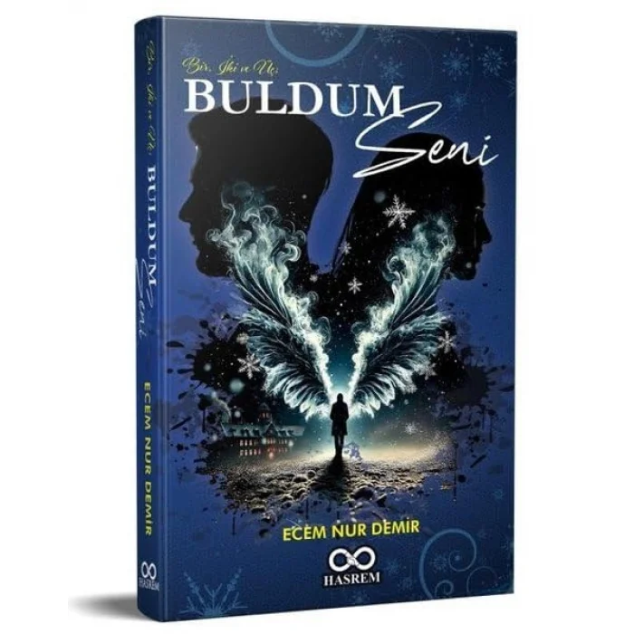 Bir İki ve Üç Buldum Seni [Paperback] [Feb 05, 2025] Ecem Nur Demir