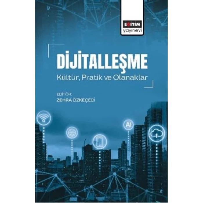Dijitalleşme Kültür Pratik ve Olanaklar [Paperback] [Nov 14, 2024] Kolektif
