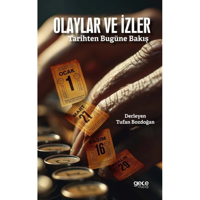 Olaylar ve İzler - Tarihten Bugüne Bakış [Paperback] [Jul 02, 2025] Kolektif