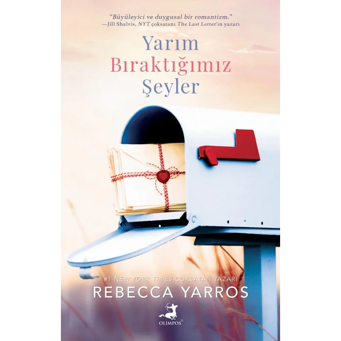Yarım Bıraktığımız Şeyler [Mar 01, 2025] Rebecca Yarros and Şebnem Tansu
