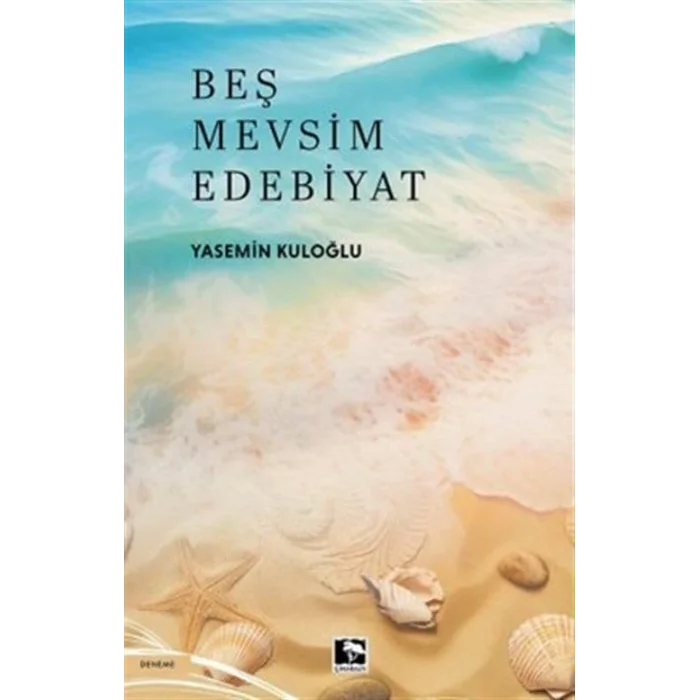 Beş Mevsim Edebiyat [Paperback] [Feb 18, 2025] Yasemin Kuloğlu