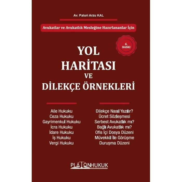 YOL HARİTASI ve DİLEKÇE ÖRNEKLERİ 6. BASKI [Turtleback] [Mar 10, 2025] Paluri Arzu Kal Demirçi